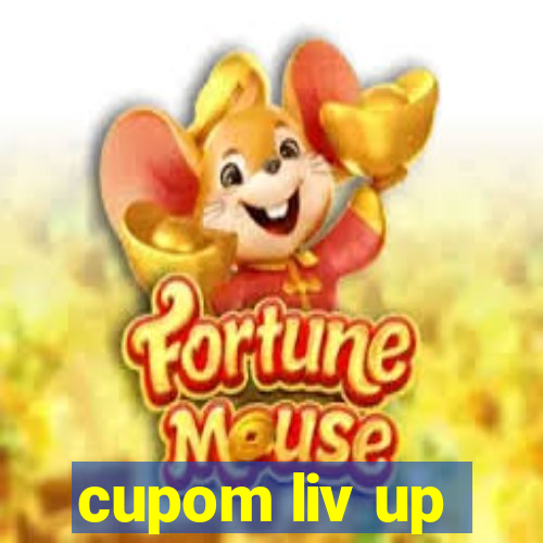 cupom liv up